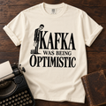 Kafka Was Being Optimistic